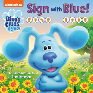 Sign with Blue! (Blue's Clues & You) Board Book - Just $7.99! Shop now at The Pump Station & Nurtury