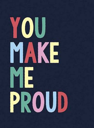 Hachette Book- You Make Me Proud, by Summersdale - Shop at The Pump Station and Nurtury