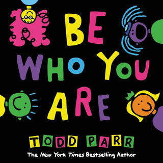 Hachette Book- Be Who You Are, by Todd Barr - Shop at The Pump Station and Nurtury