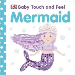 Penguin Random House Baby Touch and Feel Mermaid - Shop at The Pump Station and Nurtury